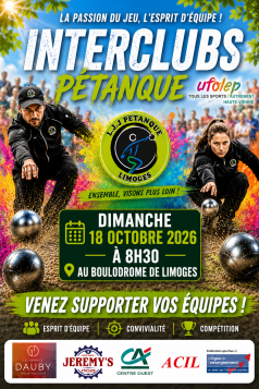 INTERCLUBS 2026 AU BOULODROME DE LIMOGES 18 OCTOBRE 8H30